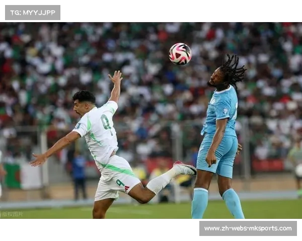 马赫雷斯传射领衔 阿尔及利亚上半场2-0领先索马里